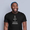 Be The Light To Someones Darkness Black Unisex T-shirt