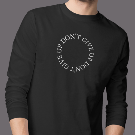 long sleeve don't give up motivational inspiring