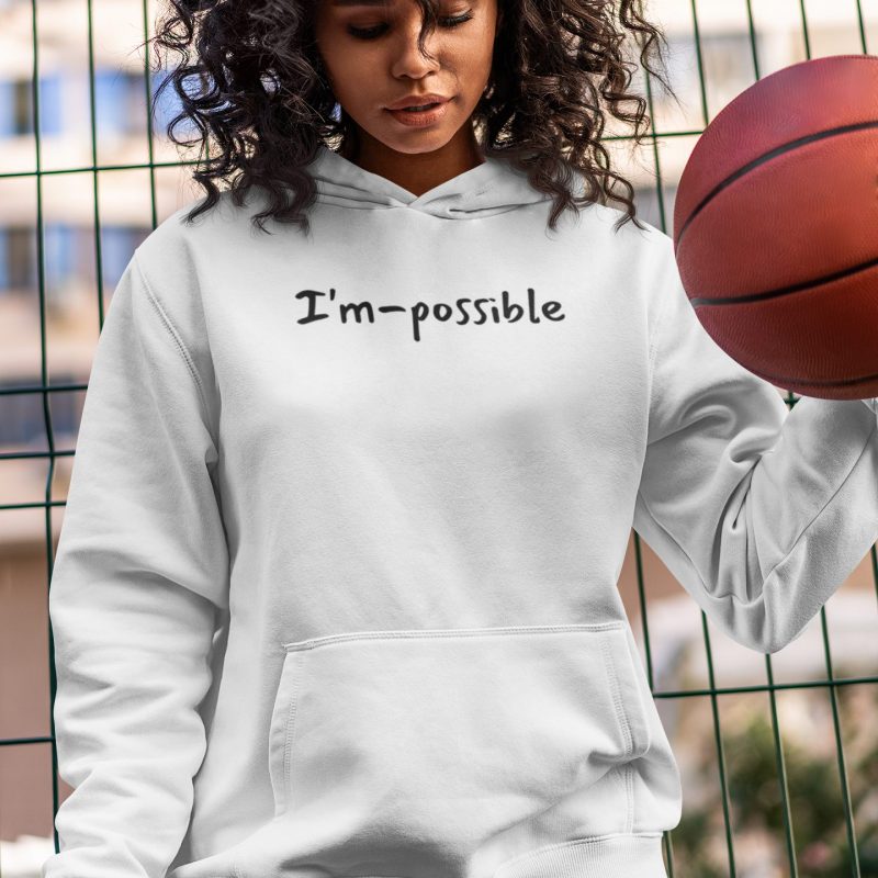 I'm Possible- Unisex White Hoodie