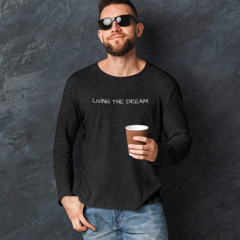 Living The Dream- Men's Black Long Sleeve Fitted T-shirt