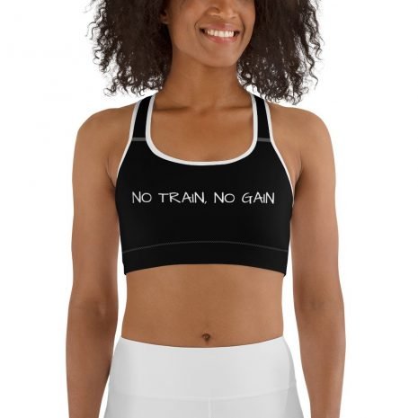Motivational Woman's Black Sports Bra - No Train No Gain (4)