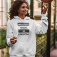 Whatever You Do Be Consistent- Unisex White Hoodie