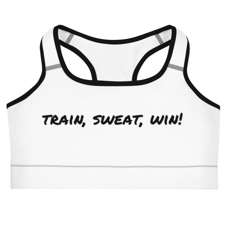 Train Sweat Win Inspirational White Sports Bra