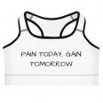 Pain Today Gain Tomorrow white Inspirational Sports Bra