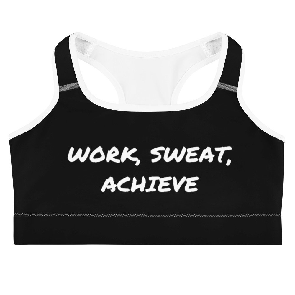 Work Sweat Achieve Black Sports Bra - JT Soul Designs