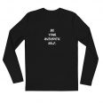 Be your authentic self inspirational mens long sleeve shirt