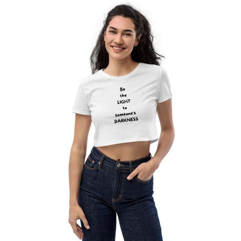Be the light to someones darkness womens white crop top