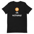 Bitcoin Or Nothing
