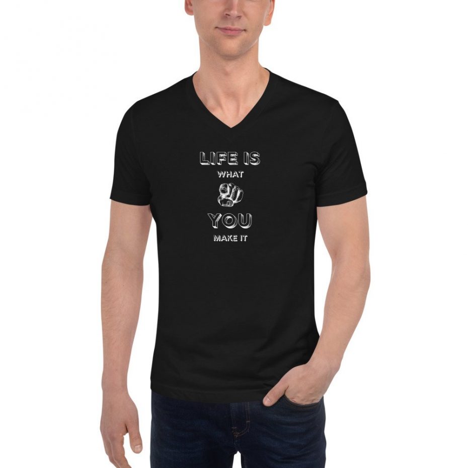 Life Is What You Make It V-Neck T-Shirt - JT Soul Designs