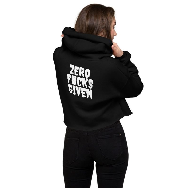 Zero fcks given womens black crop hoodie