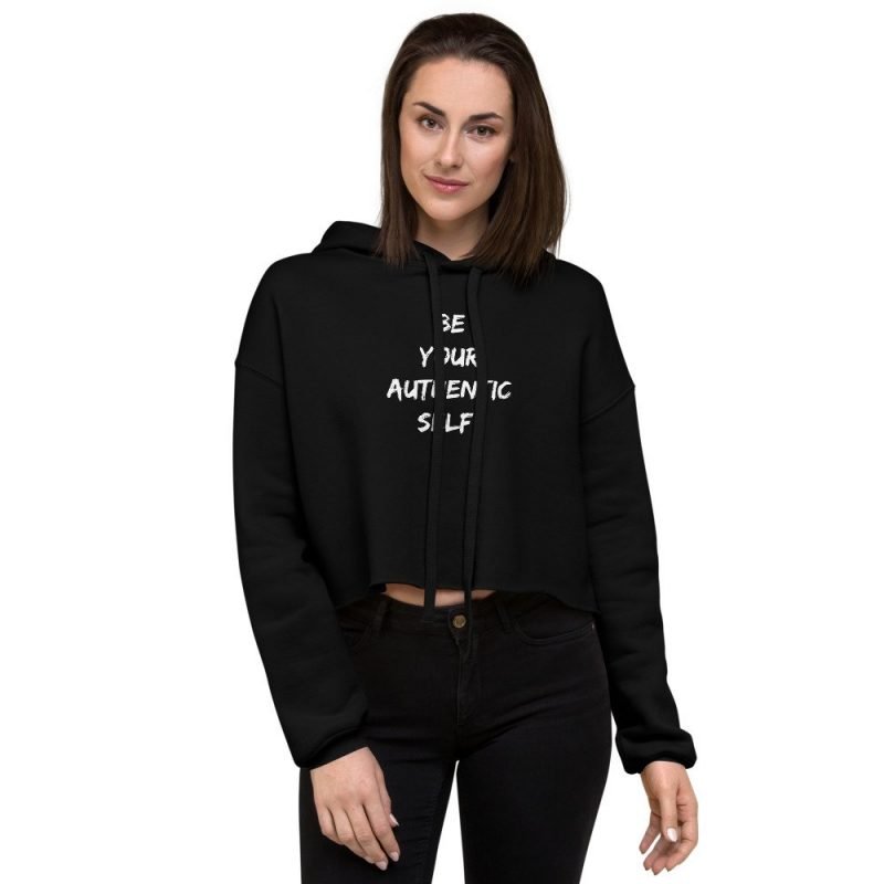 Be your authentic self womens black crop hoodie