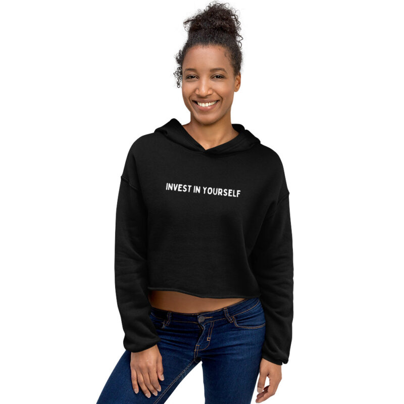 cropped hoodie invest in yourself